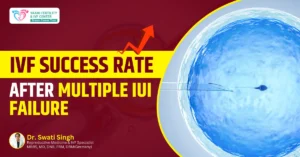 Success Rate of IVF after Multiple IUI Failure